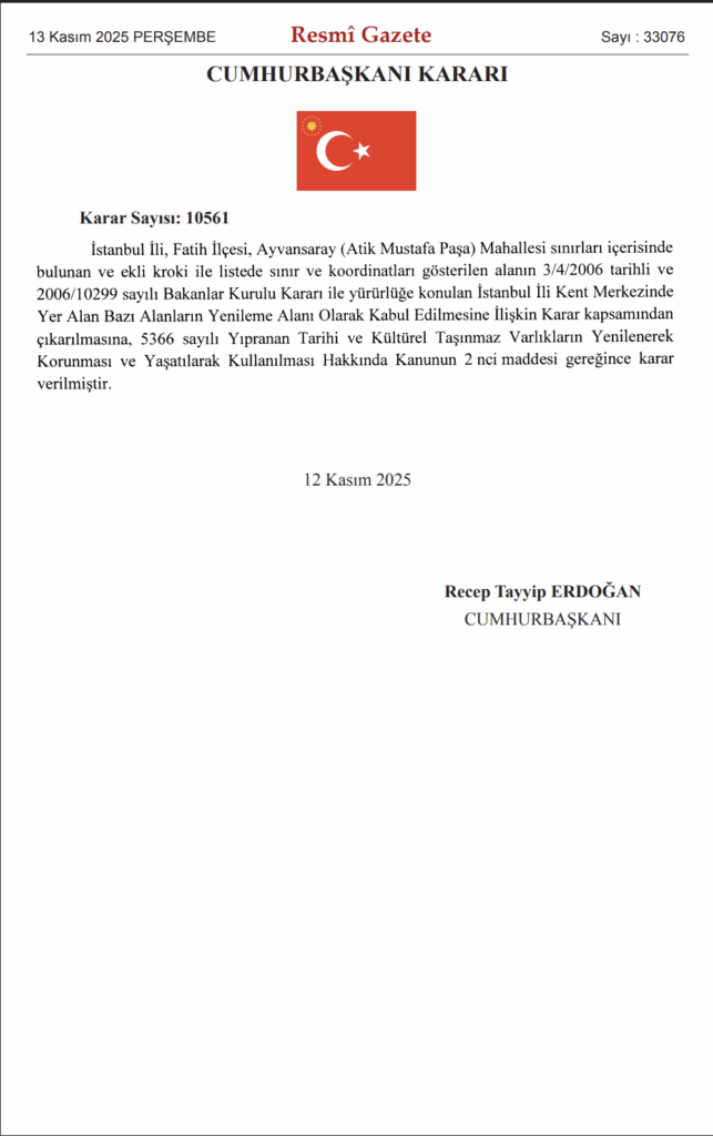 “13 Kasım 2025 tarihli Resmî Gazete’de yayımlanan 10561 sayılı Ayvansaray Yenileme Alanı kararı”