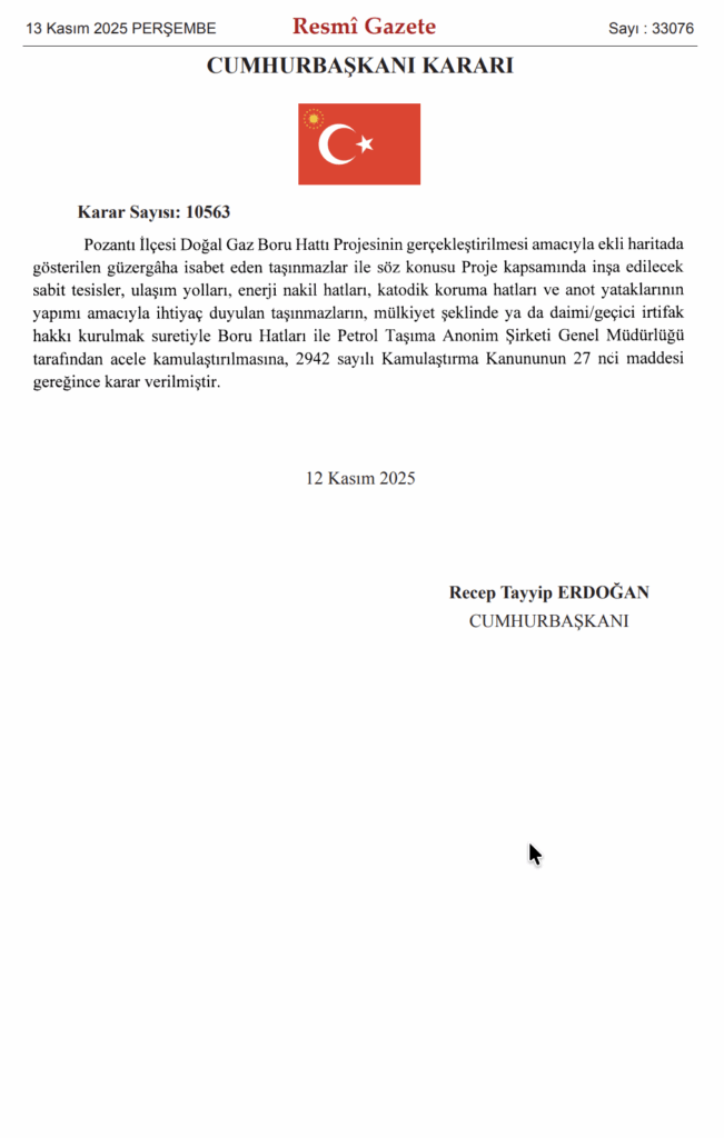 “13 Kasım 2025 tarihli Resmî Gazete’de yayımlanan 10563 sayılı Pozantı Doğal Gaz Boru Hattı acele kamulaştırma kararı”